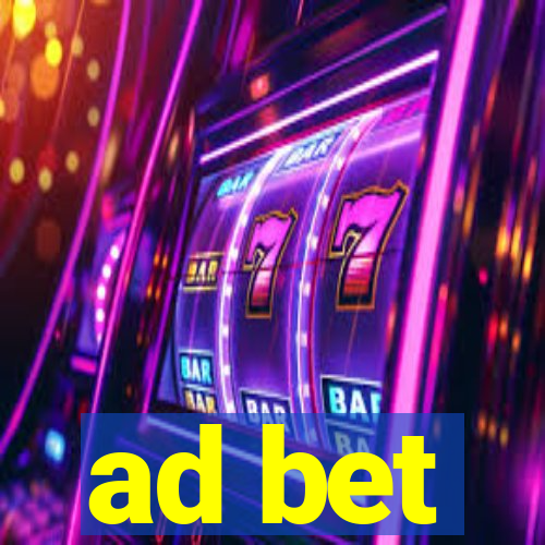 ad bet